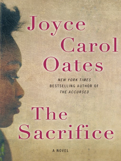 Title details for The Sacrifice by Joyce Carol Oates - Wait list